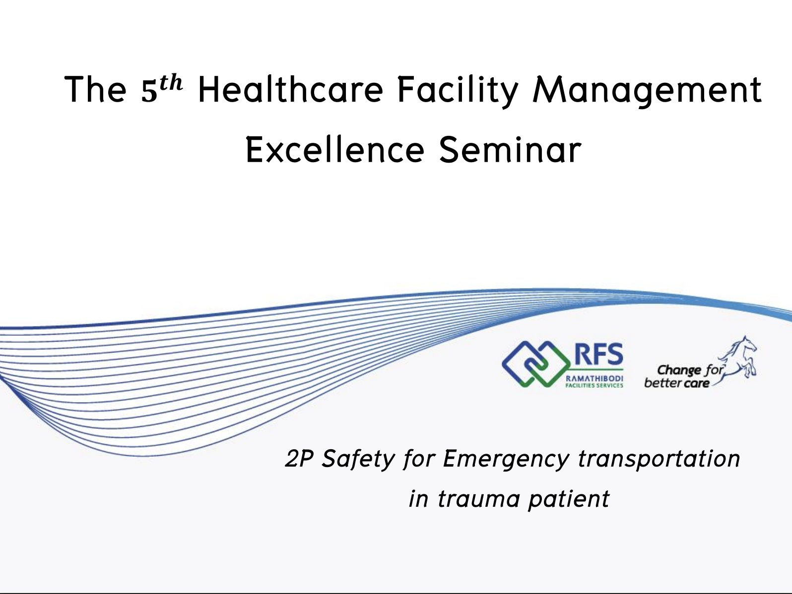 The 5th Healthcare Facility Management Excellence Seminar